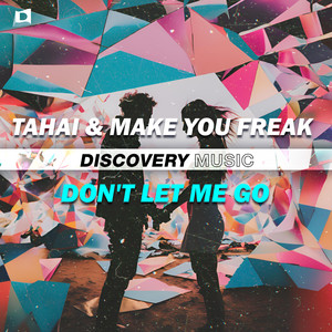 Don't Let Me Go (Extended Mix)
