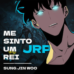 Me Sinto um Rei (Sung Jin Woo)