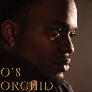 O's Orchid (Explicit)