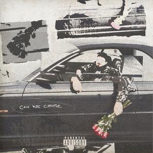 Can We Cruise (Explicit)
