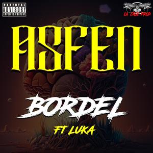 BORDEL (feat. Luka) (Explicit)