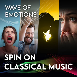 Spin on Classical Music 2 - Wave of Emotions