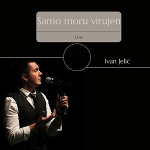 Samo moru virujen (Live)