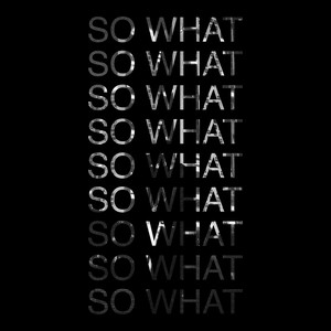 So What. (Explicit)