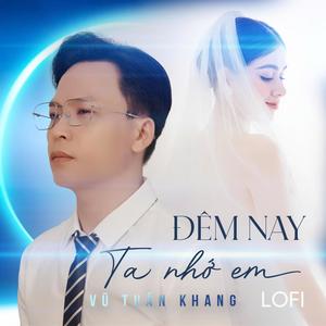 Đêm Nay Ta Nhớ Em - Nhạc Lofi (Radio Edit)