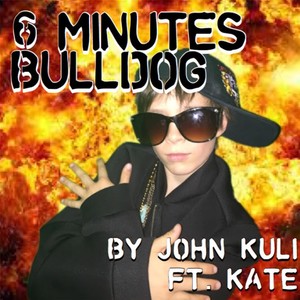 6 Minutes Bulldog (feat. Kate)