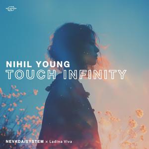 Touch Infinity (feat. Ladina Viva) (Nihil Young Remix Radio Edit)