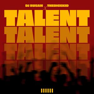 TALENT (feat. DJ RUSAM)