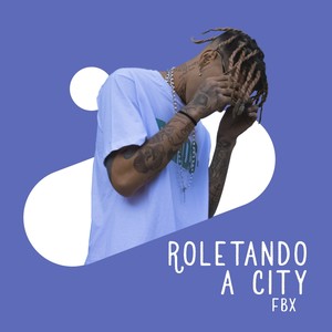 Roletando a city (Explicit)