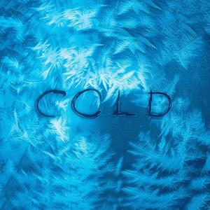 Cold (Explicit)