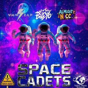 Space Cadets (feat. VMW Zap, VMW Big Yo & Almighty Nicco) (Explicit)