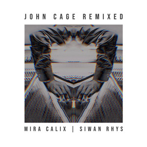 John Cage Remixed