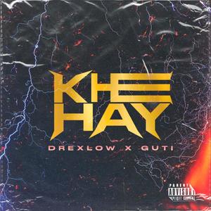 Khe Hay (feat. Gutiprod) [Explicit]