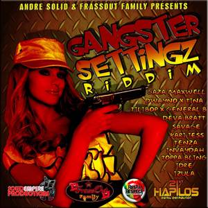 Gangster Settingz Riddim (Explicit)