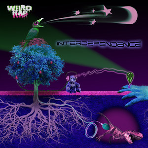 Weird Rap Presents Interdependence (Explicit)