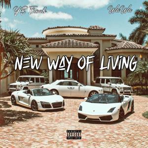 New Way Of Living (feat. WaWa) (Explicit)