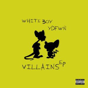 Villains (Explicit)