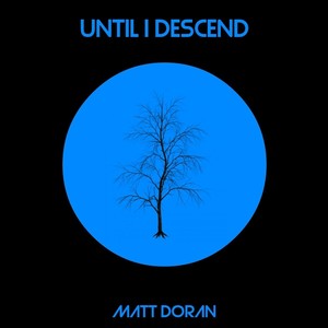 Until I Descend
