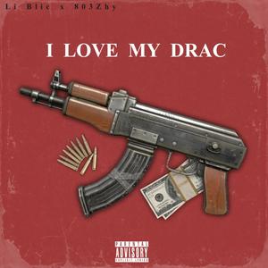 I Love My Drac (Explicit)