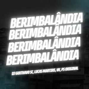 Berimbalândia (feat. DJ PS ORIGINAL & MToquerido) [Explicit]