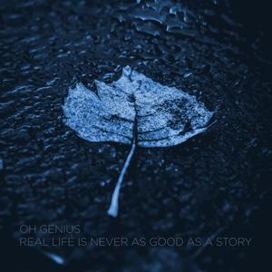 real life is never as good as a story (Explicit)