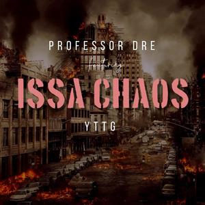 Issa Chaos (feat. Benjamen YTTG)