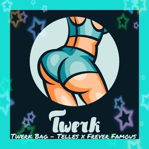 Twerk Bag (Explicit)