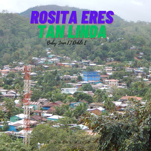 Rosita Eres Tan Linda