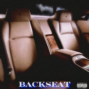 B A C K S E A T (Explicit)