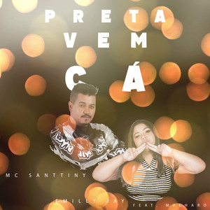 Preta Vem Cá