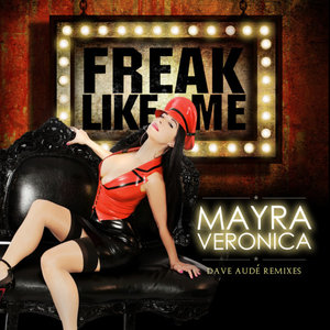 Freak Like Me (Dave Aude Remixes)