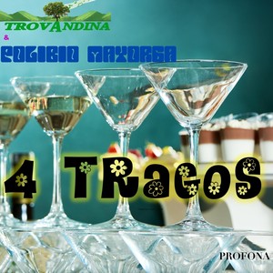 4 Tragos