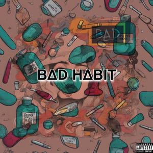 Bad Habit (Explicit)