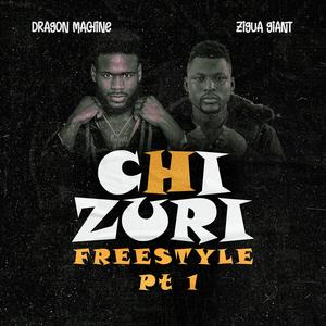 CHIZURI FREESTYLE, Pt. 1 (feat. Zigua Giant) (Explicit)
