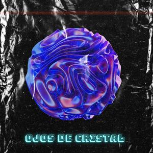 Ojos de cristal (Explicit)