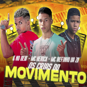 Os Crias do Movimento (Explicit)
