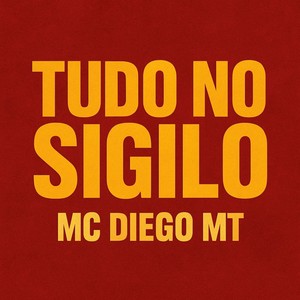 TUDO NO SIGILO
