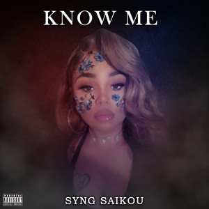 Know Me (Explicit)