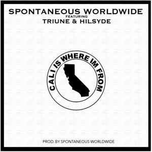 Cali Is Where Im From (feat. Triune & Hilsyde) [Explicit]