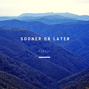 Sooner or later