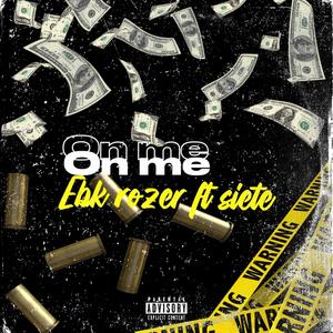 On me (feat. Siete) [Explicit]