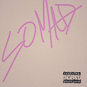 So Mad (Explicit)