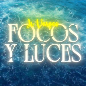 Focos Y Luces (Explicit)
