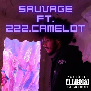 Sauvage (feat. 222.Camelot) [Explicit]