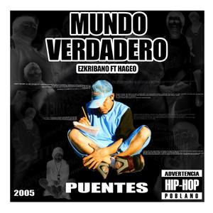 Mundo Verdadero(feat. Hageo) (Puentes|Explicit)