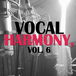 Vocal Harmony, Vol. 6