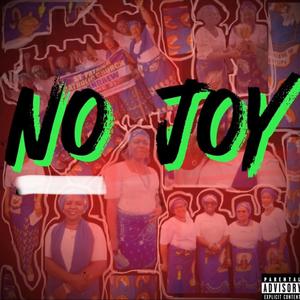 No Joy (feat. Bobby Ibo & Univas)