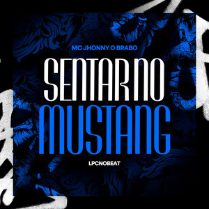 Sentar No Mustang (Explicit)