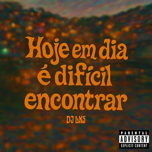 Hoje em Dia é Difícil Encontrar Funk RJ