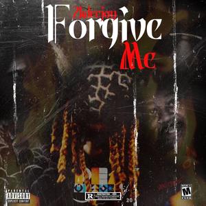 Forgive Me (Explicit)